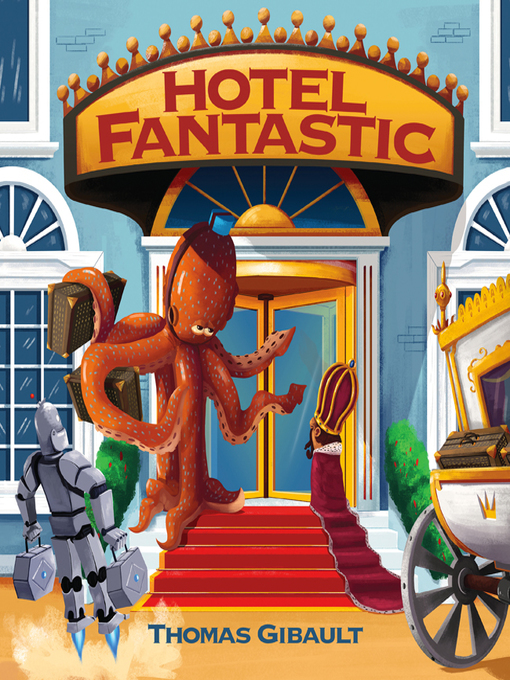 Thomas Gibault创作的Hotel Fantastic作品的详细信息 - 可供借阅